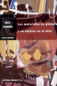 LOS MATERIALES DE PINTURA Y SU EMPLEO EN EL ARTE