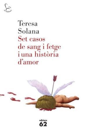 SET CASOS DE SANG I FETGE I UNA HIST�RIA D'AMOR