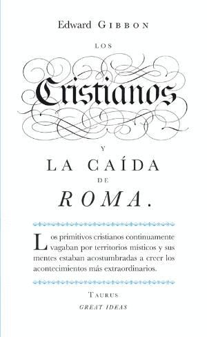 LOS CRISTIANOS Y LA CAÍDA DE ROMA