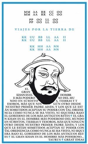 VIAJES POR LA TIERRA DE KUBLAI KHAN