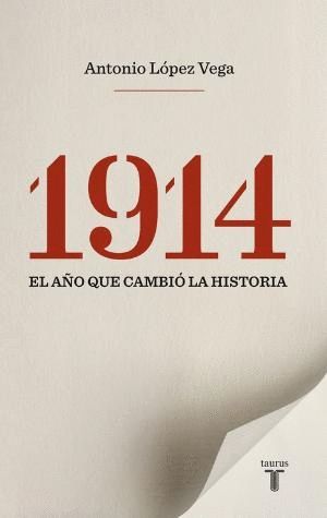 1914. EL AO QUE CAMBI LA HISTORIA