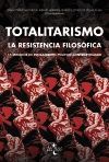 TOTALITARISMO: LA RESISTENCIA FILOSFICA