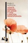 VEINTE POEMAS DE AMOR Y UNA CANCI�N DESESPERADA