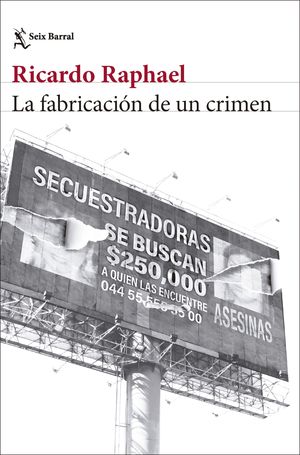 LA FABRICACIN DE UN CRIMEN