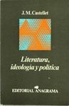 LITERATURA, IDEOLOGA Y POLTICA