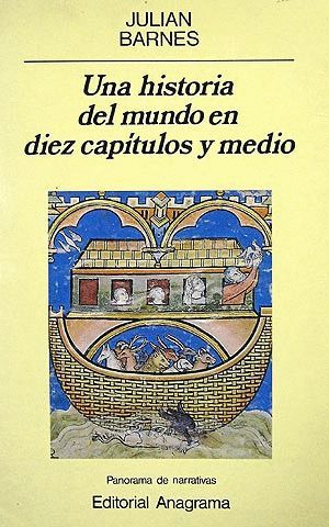 UNA HISTORIA DEL MUNDO EN DIEZ CAPTULOS Y MEDIO