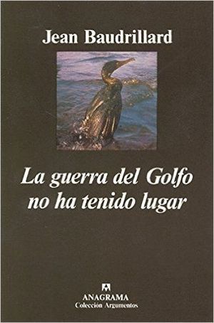 LA GUERRA DEL GOLFO NO HA TENIDO LUGAR