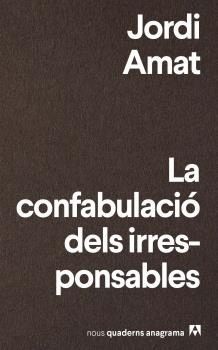 LA CONFABULACI DELS IRRESPONSABLES