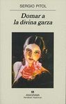 DOMAR A LA DIVINA GARZA