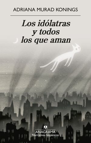 LOS IDLATRAS Y TODOS LOS QUE AMAN