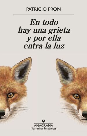 EN TODO HAY UNA GRIETA Y POR ELLA ENTRA LA LUZ