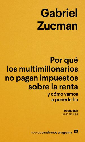 POR QU� LOS MULTIMILLONARIOS NO PAGAN IMPUESTOS SOBRE LA RENTA