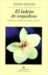 EL LADRN DE ORQUDEAS