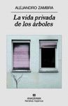 LA VIDA PRIVADA DE LOS RBOLES