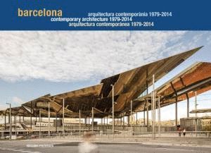 BARCELONA. ARQUITECTURA CONTEMPORNEA 1979-2014