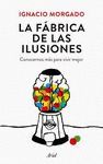 LA FBRICA DE LAS ILUSIONES