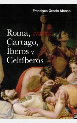 ROMA, CARTAGO, IBEROS Y CELTIBEROS