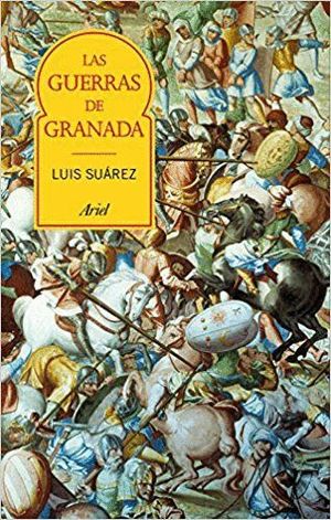 LAS GUERRAS DE GRANADA