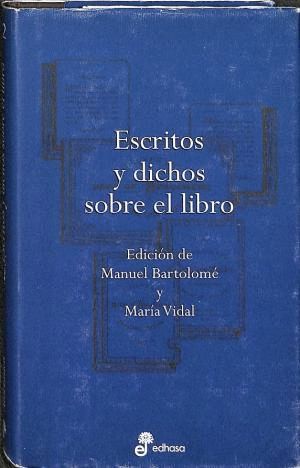 ESCRITOS Y DICHOS SOBRE EL LIBRO