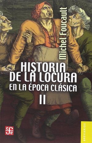 HISTORIA DE LA LOCURA EN LA POCA CLSICA VOL. 2