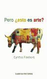PERO ESTO ES ARTE?