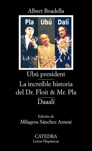 UB PRESIDENT; LA INCREBLE HISTORIA DEL DR. FLOIT Y MR. PLA; DAAAL