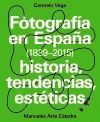 FOTOGRAFÍA EN ESPAÑA (1839-2015)
