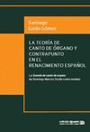 LA TEOR�A DE CANTO DE �RGANO Y CONTRAPUNTO EN EL RENACIMIENTO ESPA�OL