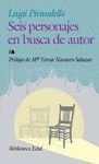 SEIS PERSONAJES EN BUSCA DE AUTOR