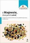 EL MAGNESIO, CLAVE PARA LA SALUD