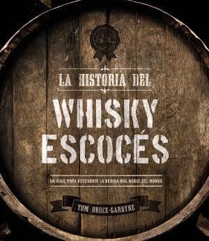 LA HISTORIA DEL WHISKY ESCOCS