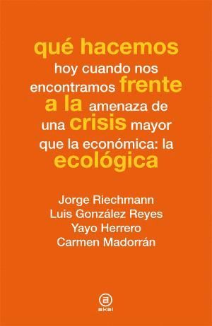 QU HACEMOS FRENTE A LA CRISIS ECOLGICA