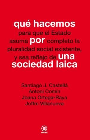 QU HACEMOS POR UNA SOCIEDAD LAICA