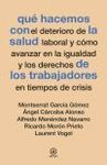 QU HACEMOS CON LA SALUD DE LOS TRABAJADORES EN TIEMPOS DE CRISIS