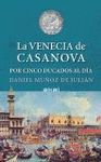 LA VENECIA DE CASANOVA POR CINCO DUCADOS AL DA