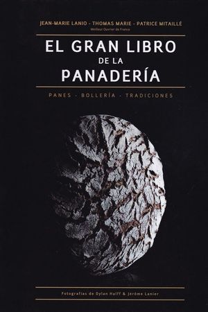 EL GRAN LIBRO DE LA PANADER�A