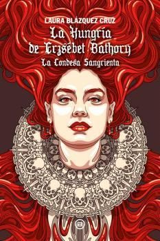 LA HUNGRA DE ERZSBET BTHORY