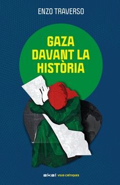 GAZA DAVANT LA HIST�RIA