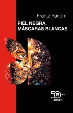 PIEL NEGRA, M�SCARAS BLANCAS