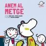 ANEM AL METGE