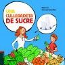 UNA CULLERADETA DE SUCRE