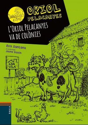 L'ORIOL PELACANYES VA DE COLNIES