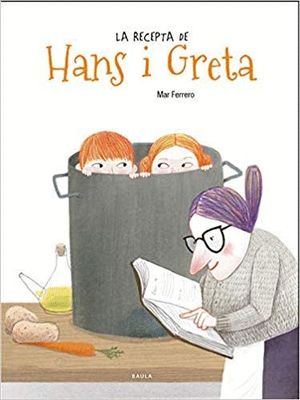 LA RECEPTA DE HANS I GRETA