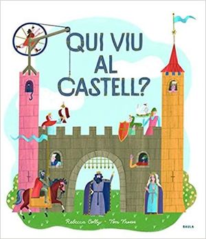 QUI VIU AL CASTELL?