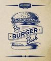 HELLMAN'S BIG BURGER BOOK