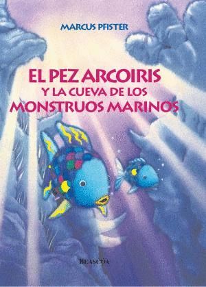 EL PEZ ARCORIS Y LA CUEVA DE LOS MONSTRUOS MARINOS