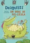 DRAGUST, UN DRAC DE PELLCULA