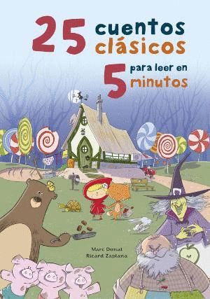 25 CUENTOS CLSICOS PARA LEER EN 5 MINUTOS