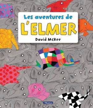 LES AVENTURES DE L'ELMER