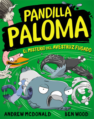 PANDILLA PALOMA 2 EL MISTERIO DEL AVESTRUZ FUGADO